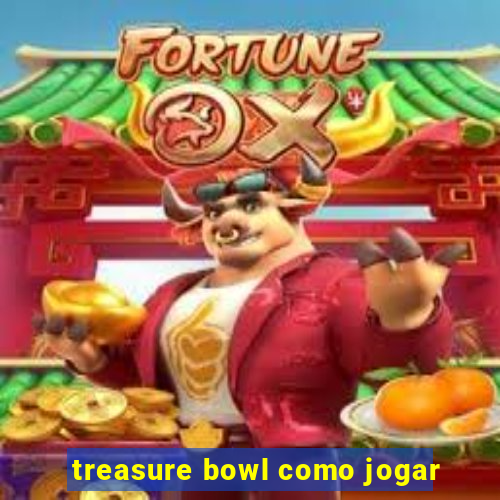 treasure bowl como jogar